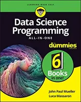 Programarea în domeniul științei datelor: totul pe de-a-ntregul pentru Dummies - Data Science Programming All-In-One for Dummies