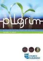 Pilgrim - Întoarcerea la Hristos: Un curs pentru călătoria creștină - Pilgrim - Turning to Christ: A Course for the Christian Journey