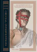 Crucial Interventions: Un tratat ilustrat privind principiile și practica chirurgiei secolului al XIX-lea (An Illustrated Treatise on the Principles & Practice of Nineteenth-Century Surgery) - Crucial Interventions: An Illustrated Treatise on the Principles & Practice of Nineteenth-Century Surgery