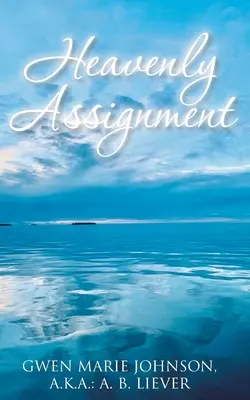 Sarcină cerească - Heavenly Assignment