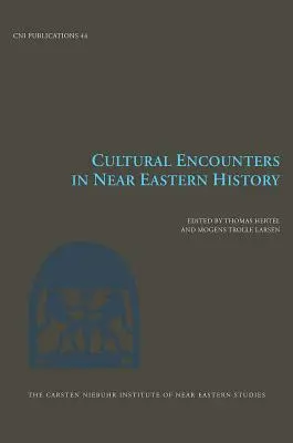 Întâlniri culturale în istoria Orientului Apropiat, volumul 44 - Cultural Encounters in Near Eastern History, Volume 44