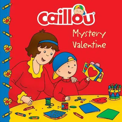 Caillou: Misterul Valentine - Caillou: Mystery Valentine
