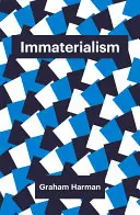 Immaterialismul: Obiecte și teorie socială - Immaterialism: Objects and Social Theory