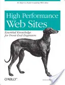 Site-uri web de înaltă performanță: Cunoștințe esențiale pentru inginerii Front-End - High Performance Web Sites: Essential Knowledge for Front-End Engineers