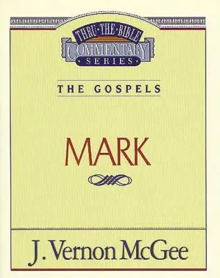 Thru the Bible Vol. 36: Evangheliile (Marcu), 36 - Thru the Bible Vol. 36: The Gospels (Mark), 36