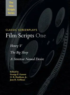 Scenarii de film: Henry V, Marele somn, Un tramvai numit dorință - Film Scripts One: Henry V, the Big Sleep, a Streetcar Named Desire