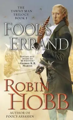Mersul nebunului (Fool's Errand): Trilogia Tawny Man Cartea 1 - Fool's Errand: The Tawny Man Trilogy Book 1