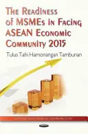 Pregătirea IMM-urilor în fața Comunității Economice ASEAN 2015 - Readiness of MSMEs in Facing ASEAN Economic Community 2015
