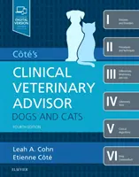 Cote's Clinical Veterinary Advisor: Câini și pisici (Cohn Leah DVM PhD DACVIM (SAIM)) - Cote's Clinical Veterinary Advisor: Dogs and Cats (Cohn Leah DVM PhD DACVIM (SAIM))