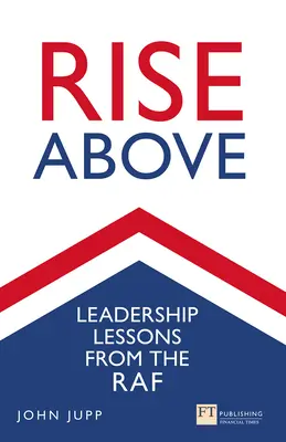 Rise Above: Leadership Lessons from the RAF
