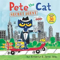 Pete the Cat: Agent secret [cu autocolante] - Pete the Cat: Secret Agent [With Stickers]