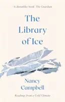 Biblioteca de gheață - lecturi dintr-un climat rece - Library of Ice - Readings from a Cold Climate