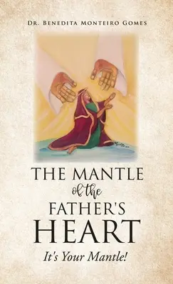 Mantaua inimii Tatălui: It's Your Mantle! - The Mantle of the Father's Heart: It's Your Mantle!