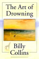 Arta înecului (The Art of Drowning) - The Art of Drowning