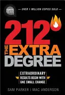 212 the Extra Degree: Rezultatele extraordinare încep cu o mică schimbare - 212 the Extra Degree: Extraordinary Results Begin with One Small Change