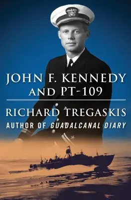 John F. Kennedy și Pt-109 - John F. Kennedy and Pt-109