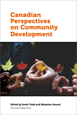 Perspective canadiene asupra dezvoltării comunitare - Canadian Perspectives on Community Development