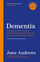 Demența - Ghidul unic: Sfaturi practice pentru familii, profesioniști și persoane care trăiesc cu demență și boala Alzheimer: Ediție actualizată - Dementia - The One-Stop Guide: Practical advice for families, professionals and people living with dementia and Alzheimer's disease: Updated Edition