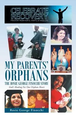 Orfanii părinților mei: Povestea lui Rosie George Finocchi - My Parents' Orphans: The Rosie George Finocchi Story
