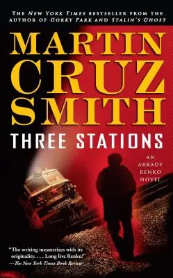 Trei stații, 7: Un roman de Arkady Renko - Three Stations, 7: An Arkady Renko Novel