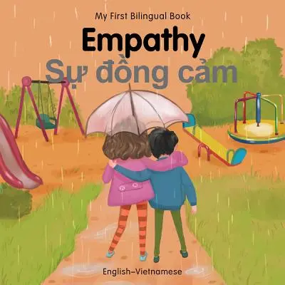 Prima mea carte bilingvă-Empathy (engleză-vietnameză) - My First Bilingual Book-Empathy (English-Vietnamese)