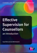 Supervizare eficientă pentru consilieri: O introducere - Effective Supervision for Counsellors: An Introduction