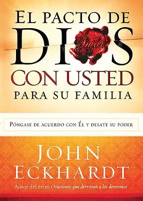 El Pacto de Dios Con Usted Para su Familia = Pactul lui Dumnezeu cu tine pentru familia ta - El Pacto de Dios Con Usted Para su Familia = God's Covenant with You for Your Family