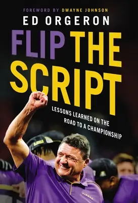 Flip the Script: Lecții învățate pe drumul către un campionat - Flip the Script: Lessons Learned on the Road to a Championship