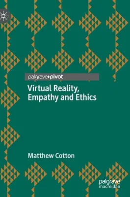 Realitate virtuală, empatie și etică - Virtual Reality, Empathy and Ethics