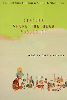 Cercuri acolo unde ar trebui să fie capul - Circles Where the Head Should Be