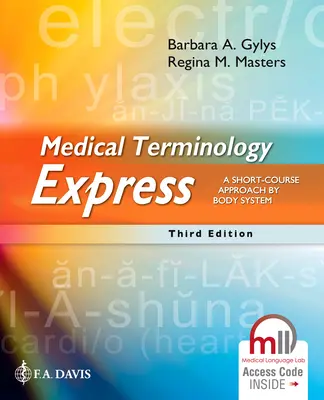 Terminologie medicală rapidă: O abordare de scurtă durată în funcție de sistemul corpului - Medical Terminology Express: A Short-Course Approach by Body System