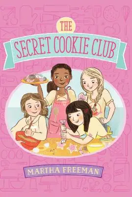 Clubul secret al prăjiturilor - The Secret Cookie Club