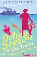 MISS SEETON LA CÂRMĂ - MISS SEETON AT THE HELM