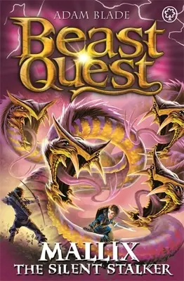 Beast Quest: Mallix urmăritorul tăcut: Seria 26 Cartea 2 - Beast Quest: Mallix the Silent Stalker: Series 26 Book 2