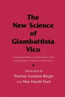 Noua știință a lui Giambattista Vico: Traducerea integrală a celei de-a treia ediții (1744) cu adaosul de Practică a noii științe - The New Science of Giambattista Vico: Unabridged Translation of the Third Edition (1744) with the Addition of Practic of the New Science