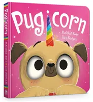 Magic Pet Shop: Pugicorn Carte de bord - The Magic Pet Shop: Pugicorn Board Book