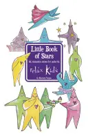 Relax Kids: Mica carte a stelelor - Relax Kids: Little Book of Stars