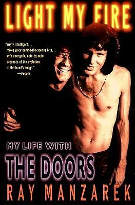 Light My Fire: Viața mea cu The Doors - Light My Fire: My Life with the Doors