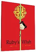 Dorința lui Ruby - Ruby's Wish
