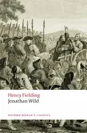 Viața domnului Jonathan Wild cel Mare - The Life of Mr Jonathan Wild the Great