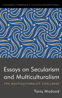 Eseuri despre laicitate și multiculturalism (Essays on Secularism and Multiculturalism) - Essays on Secularism and Multiculturalism