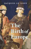 Nașterea Europei - The Birth of Europe