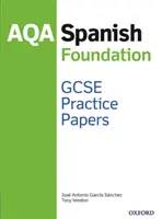 Lucrări practice AQA GCSE Spanish Foundation - AQA GCSE Spanish Foundation Practice Papers