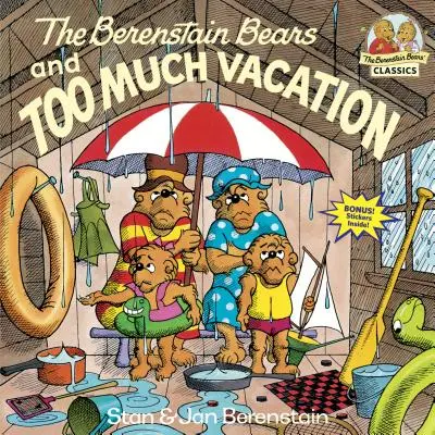 Ursuleții Berenstain și prea multe vacanțe - The Berenstain Bears and Too Much Vacation