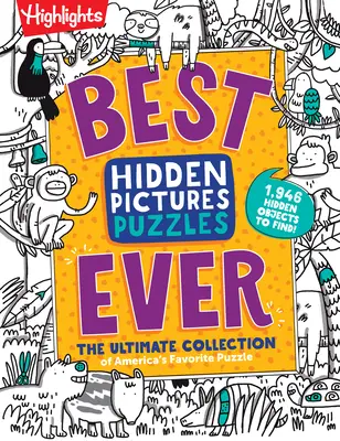 Cele mai bune puzzle-uri Hidden Pictures Ever: Colecția finală a puzzle-urilor preferate ale Americii - Best Hidden Pictures Puzzles Ever: The Ultimate Collection of America's Favorite Puzzle
