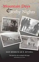 Zile de munte și nopți la cabană - Mountain Days & Bothy Nights