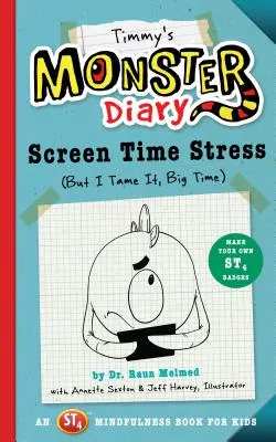 Timmy's Monster Diary, 2: Stresul timpului petrecut în fața ecranului (Dar îl îmblânzesc, în stil mare) - Timmy's Monster Diary, 2: Screen Time Stress (But I Tame It, Big Time)