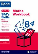 Bond SATs Skills: Maths Workbook 9-10 ani - Bond SATs Skills: Maths Workbook 9-10 Years