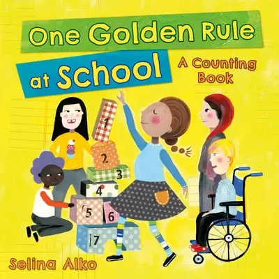 O regulă de aur la școală: O carte de numărat - One Golden Rule at School: A Counting Book