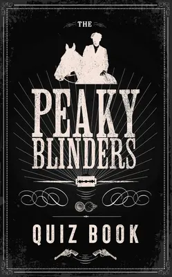 The Peaky Blinders Quiz Book